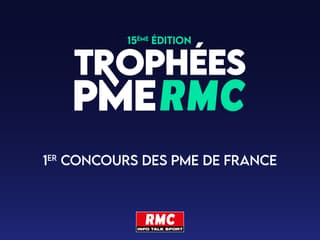 Les trophées PME RMC