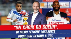 OL : Lacazette ? Di Meco félicite "le choix du coeur"