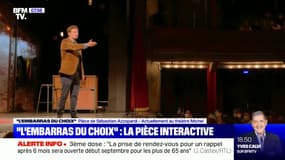 "L'embarras du choix": la pièce de théâtre interactive de nouveau sur les planches après presque un an d'arrêt