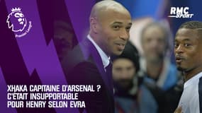 Premier League : Xhaka capitaine d'Arsenal ? Insupportable pour Henry selon Evra 