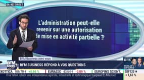 L'administration peut-elle revenir sur une autorisation de mise en activité partielle?