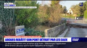 Inondations dans le Pas-de-Calais: Arques rebâtit son pont détruit par les eaux