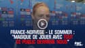France-Norvège - Le Sommer : "Magique de jouer avec tout ce public derrière nous"