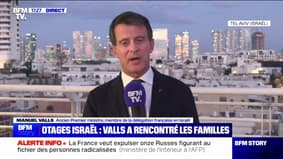 Manuel Valls sur les otages français du Hamas: "On n'abandonne pas nos compatriotes et nos enfants"