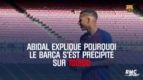Abidal explique pourquoi le Barça s'est précipité sur Todibo