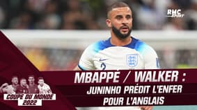 France-Angleterre : Juninho prédit un match très compliqué pour Walker face à Mbappé