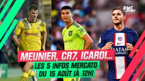 Meunier, Ronaldo, Icardi... les 5 infos mercato du 15 août (à midi)