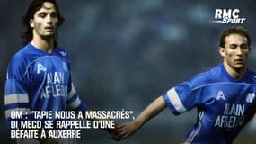 OM : "Tapie nous a massacrés", Di Meco se rappelle d'une défaite à Auxerre