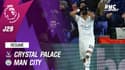 Résumé : Crystal Palace 0-0 Manchester City - Premier League (J29)