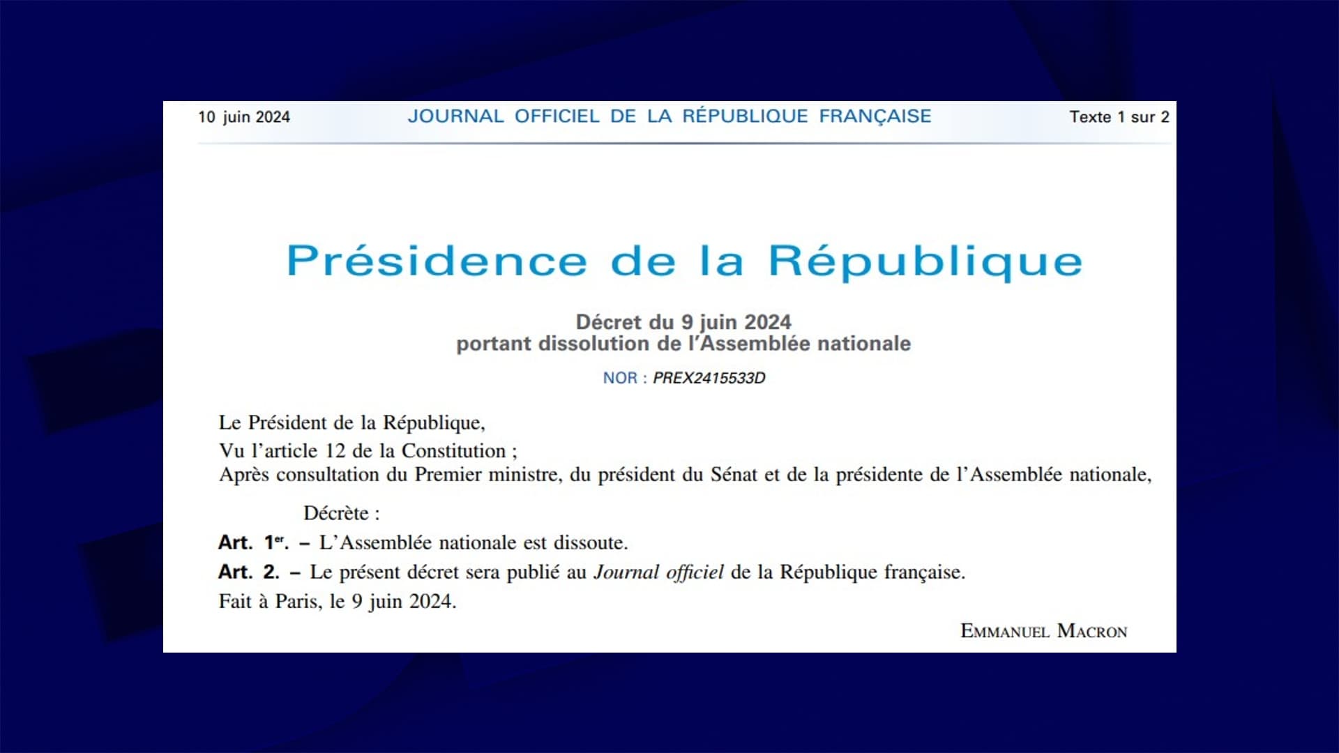 Décret de dissolution de l'Assemblée nationale publié au Journal officiel le 10 juin 2024 Décret de dissolution de l'Assemblée nationale publié au Journal officiel le 10 juin 2024