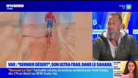 Top sorties du vendredi 15 novembre - Var : “Dernier désert”, son Ultra-Trail dans le Sahara 