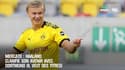 Mercato : Haaland clarifie son avenir avec Dortmund (il veut des titres)