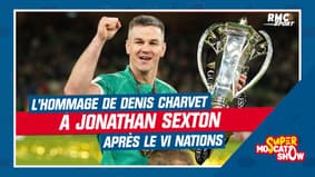 VI Nations : "Il y a Sexton et les autres !", l'hommage de Charvet à l'ouvreur irlandais