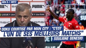 Rennes 5-1 Metz : « L’un de ses meilleurs matchs », Genesio encense Doku dans le viseur de City