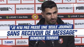 Rennes : "Je n'ai pas passé une seule journée sans recevoir de message de soutien", Terrier remercie les supporters