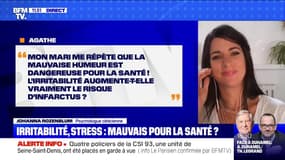 Irritabilité, stress: mauvais pour la santé ? BFMTV répond à vos questions