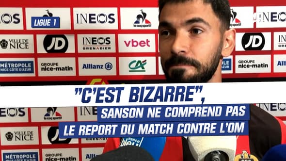 Ligue 1 : "C’est bizarre", Sanson ne comprend pas le report du match contre l’OM
