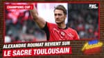 Champions Cup : Alexandre Roumat revient sur le sacre toulousain