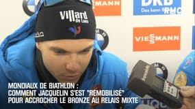 Mondiaux de Biathlon : Comment Jacquelin s’est "remobilisé" pour accrocher le bronze au relais mixte