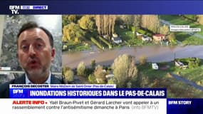 Crues dans le Pas-de-Calais: "Nous allons sans doute devoir vivre plusieurs journées avant de voir une vraie décrue", explique François Decoster (maire de Saint-Omer)