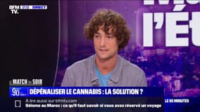 Pablo Pillaud-Vivien: "Le cannabis reste un gros paquet du trafic de drogue en France, le légaliser assècherait une partie de ce trafic"