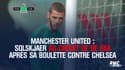 Manchester United : Solskjaer au chevet de De Gea après sa boulette contre Chelsea