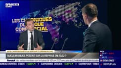 Les Chroniques du risque Commercial : Quels risques pèsent sur la reprise en 2022 ? - Lundi 17 janvier