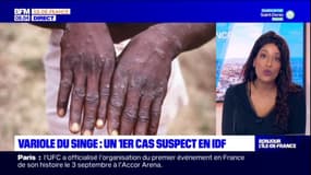 IDF : Un premier cas suspect de variole du singe dans notre région