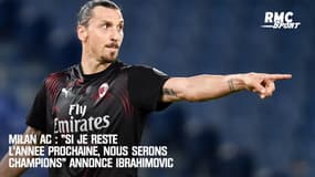 Milan AC : "Si je reste l'année prochaine, nous serons champions" annonce Ibrahimovic