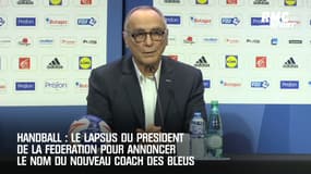 Hand: Le lapsus du président de la fédération pour annoncer le nom du nouveau coach des Bleus 