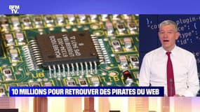 10 millions pour retrouver des pirates du web - 05/11