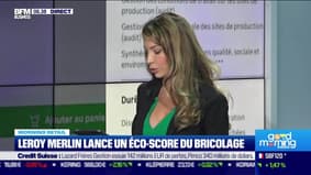 Morning Retail : Leroy Merlin lance un éco-score du bricolage, par Noémie Wira - 22/03