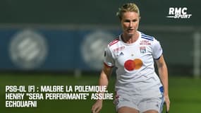 PSG-OL (F) : Malgré la polémique, Henry "sera performante" assure Echouafni