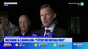 Incendie d'un commissariat à Cavaillon: "L'état ne recule pas", assure le ministre Nicolas Daragon