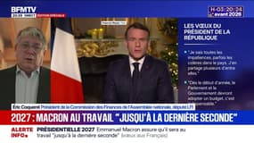 Vœux 2026 d'Emmanuel Macron: "Ce sont des vœux qui ne servent à rien, c'était déjà un peu le cas l'an dernier", réagit Éric Coquerel, député LFI 