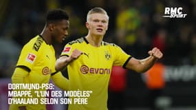 Dortmund : Mbappé, "l'un des modèles" d'Haaland selon son père