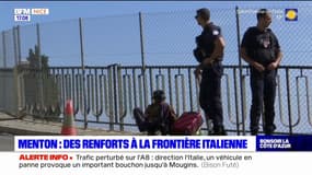 Menton: des renforts à la frontière italienne 