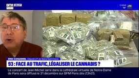 Seine-Saint-Denis: face au trafic, Éric Coquerel propose de légaliser le cannabis