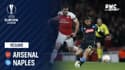 Résumé : Arsenal - Naples (2-0) – Ligue Europa
