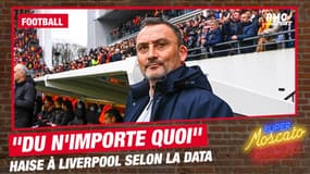 Football : les datas envoient Haise à Liverpool, "la machine dit n'importe quoi" selon Moscato