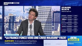 Bullshitomètre : "La France fonce vers une crise majeure" - FAUX répond Thibault Prébay - 28/08