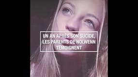 Un an après son suicide, les parents de Nolwenn témoignent