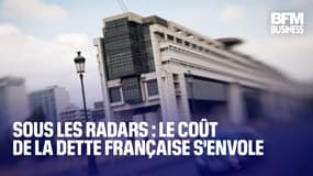 Sous les radars: le coût de la dette française s'envole