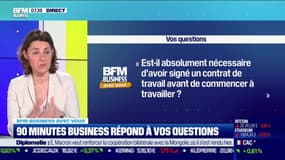 BFM Business avec vous : Est-il nécessaire d'avoir signé un contrat de travail avant de commencer à travailler ? - 22/05