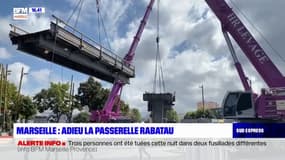 Marseille: la passerelle Rabatau disparaît