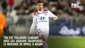 "On est toujours exigeant avec les joueurs talentueux", le message de Ripoll à Aouar