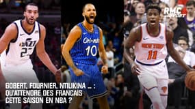 Gobert, Fournier, Ntilikina ... : Qu’attendre des Français en NBA cette saison ?