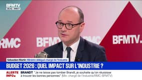 Sébastien Martin, ministre délégué chargé de l'Industrie: "S'il n'y a pas de budget, je ne peux pas engager des fonds nouveaux en 2026 pour accompagner un projet de reprise comme celui [de Brandt]"