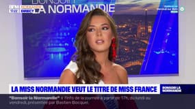 Miss France: Perrine Prunier, miss Normandie, évoque la préparation du concours