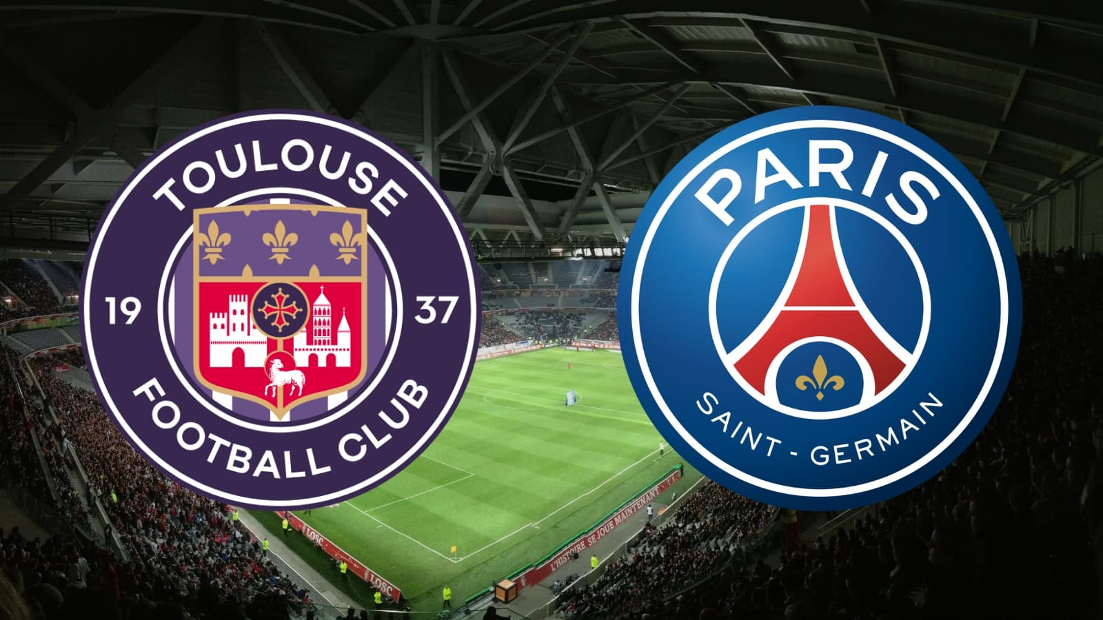 Toulouse PSG à quelle heure et sur quelle chaîne regarder le match